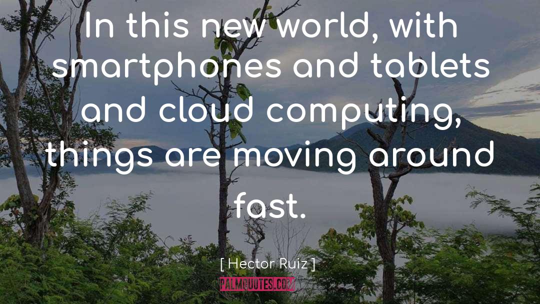 Cloud Computing quotes by Hector Ruiz