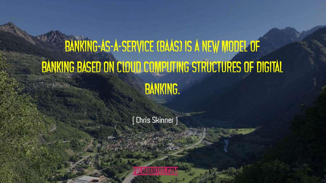 Cloud Computing quotes by Chris Skinner