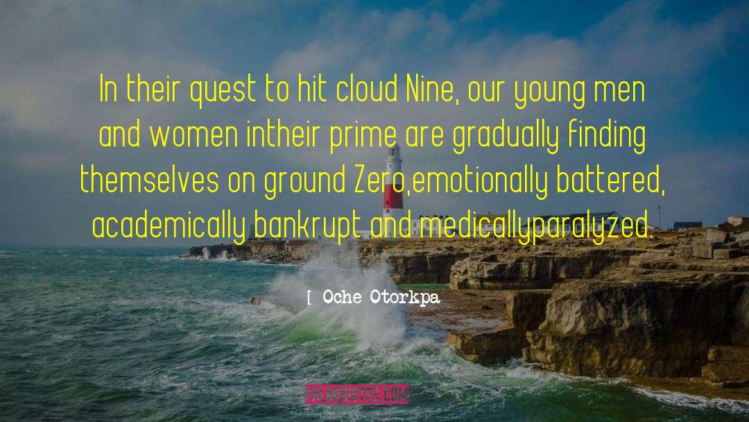 Cloud Nine quotes by Oche Otorkpa