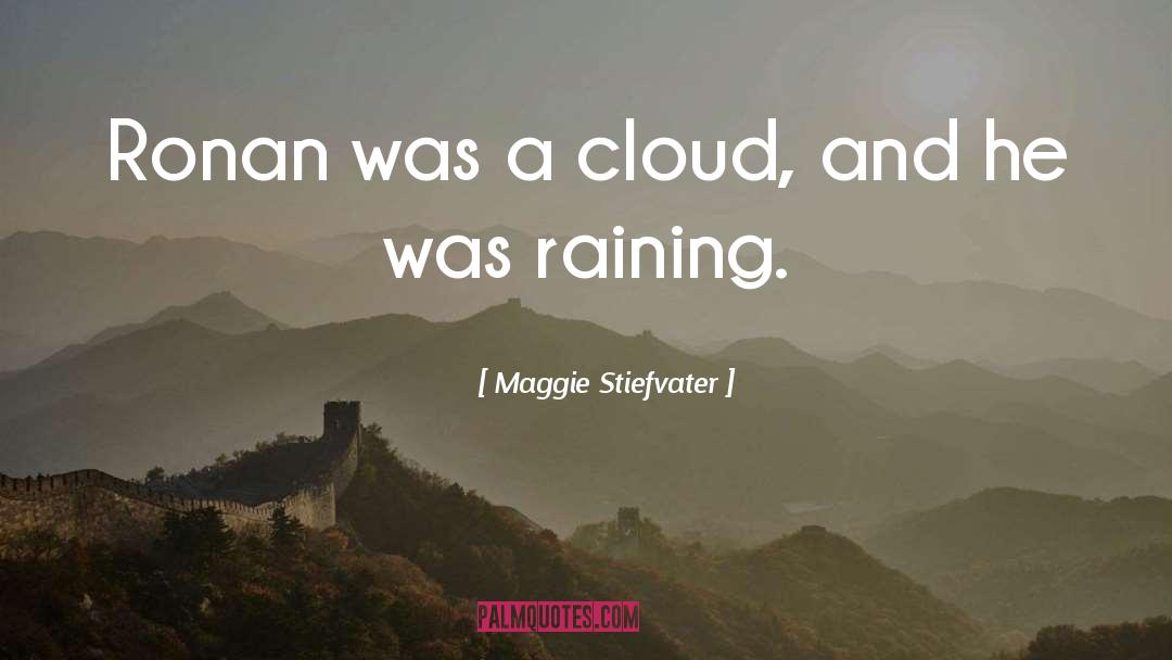 Cloud quotes by Maggie Stiefvater