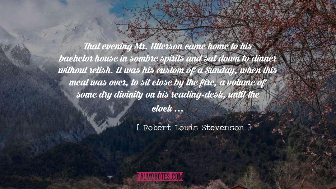 Clouded quotes by Robert Louis Stevenson