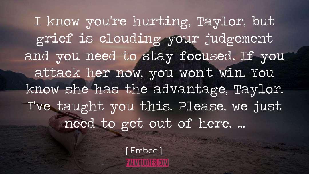 Clouding Judgement quotes by Embee