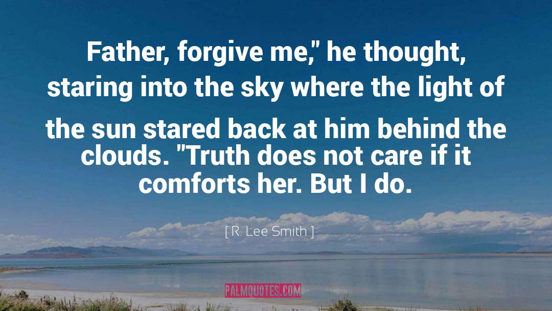 Clouds quotes by R. Lee Smith