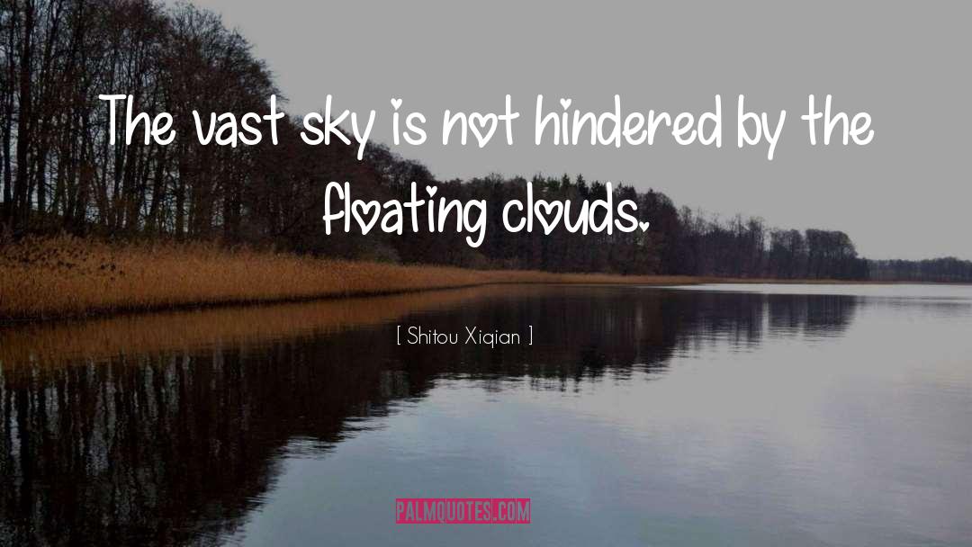 Clouds Sky quotes by Shitou Xiqian