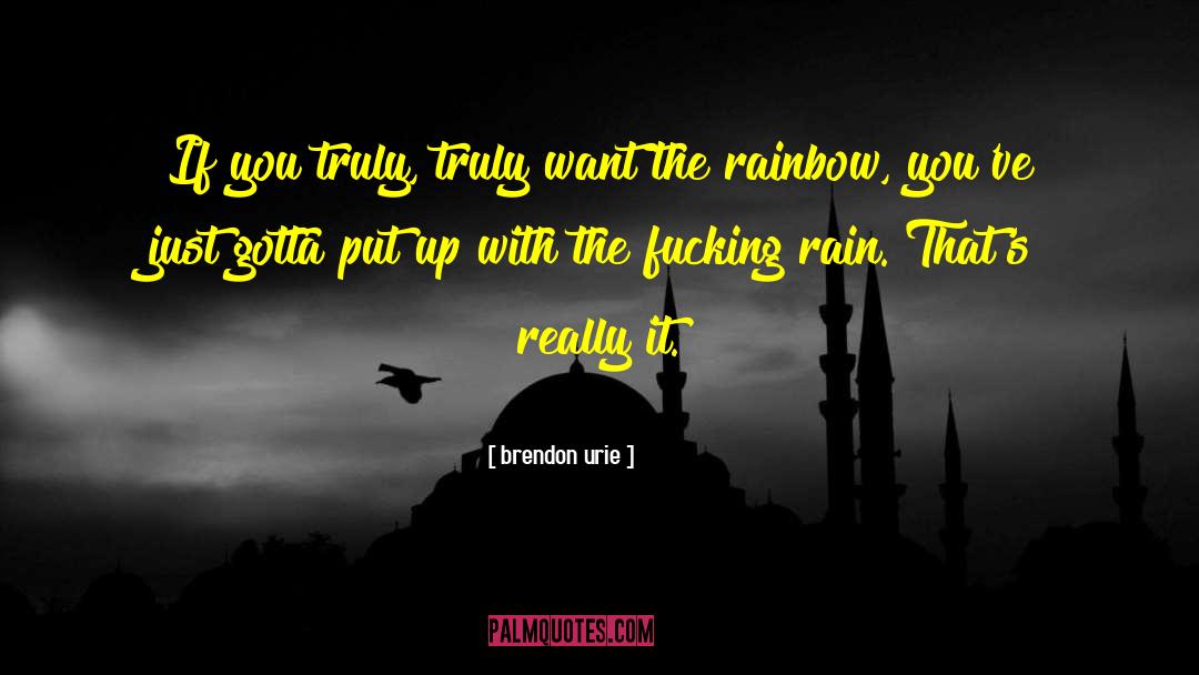 Clouds With Rain quotes by Brendon Urie