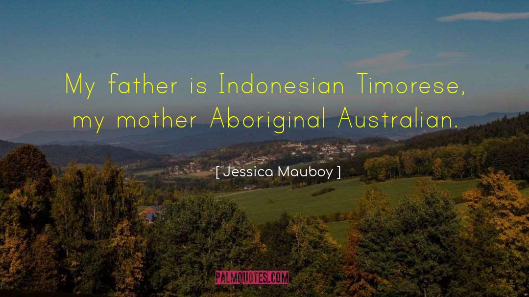Cloudstreet Aboriginal quotes by Jessica Mauboy