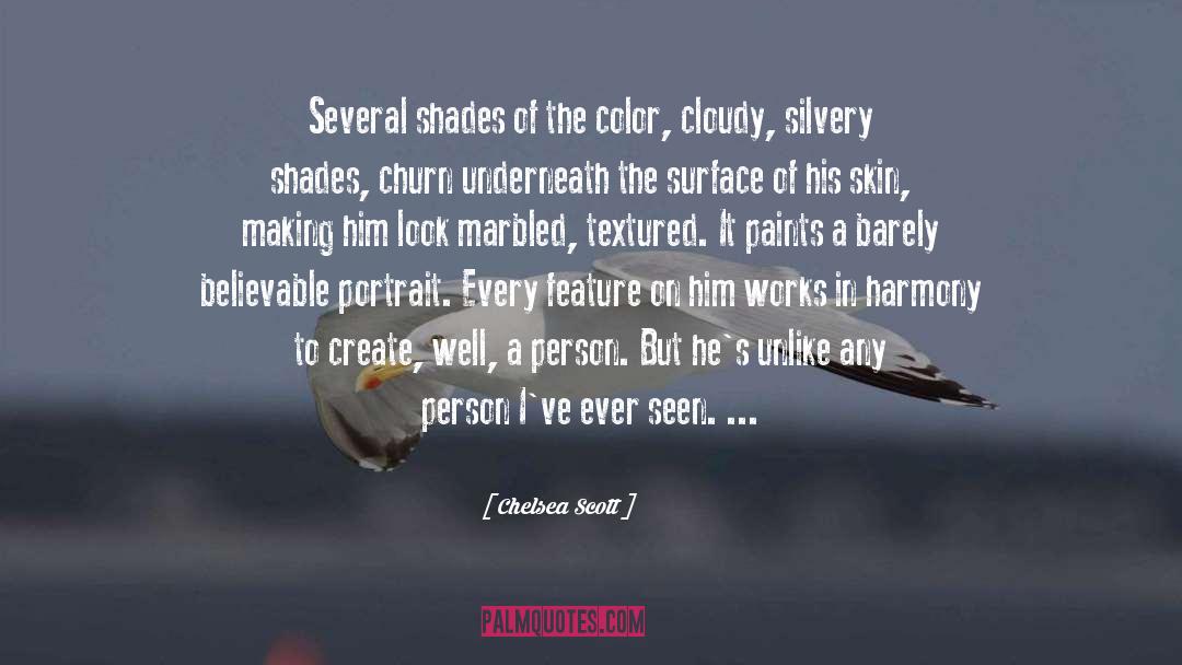 Cloudy quotes by Chelsea Scott