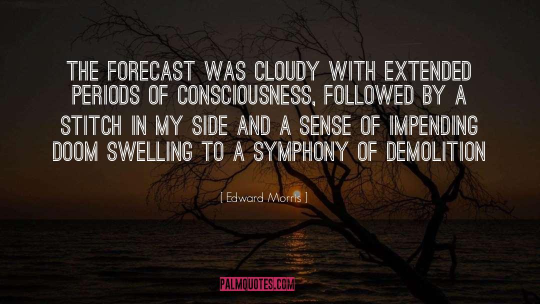 Cloudy quotes by Edward Morris