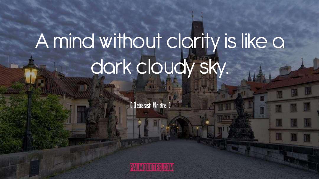 Cloudy quotes by Debasish Mridha