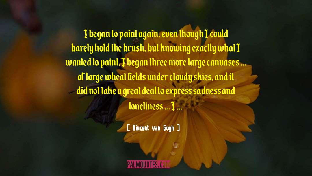 Cloudy quotes by Vincent Van Gogh