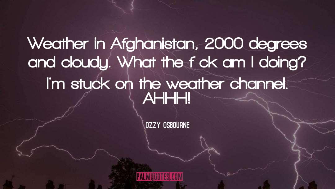 Cloudy quotes by Ozzy Osbourne