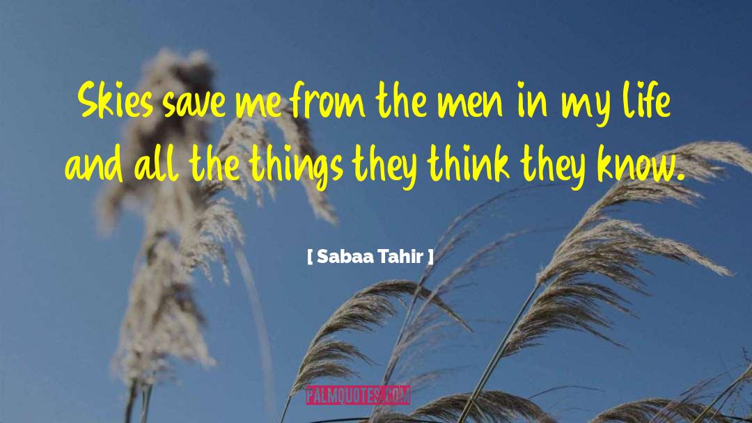 Cloudy Skies quotes by Sabaa Tahir