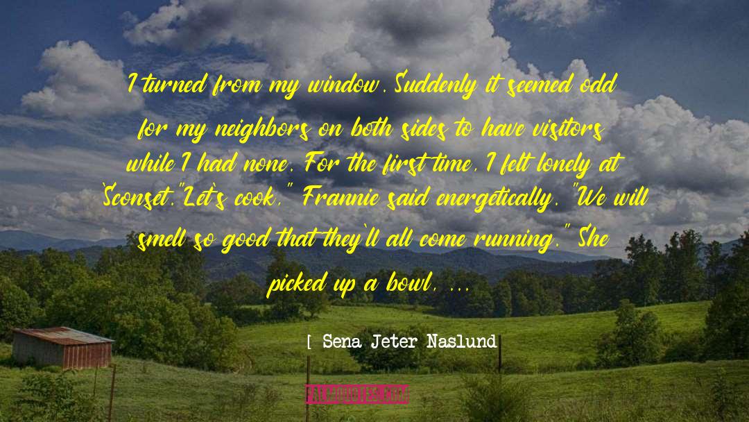 Cloves quotes by Sena Jeter Naslund