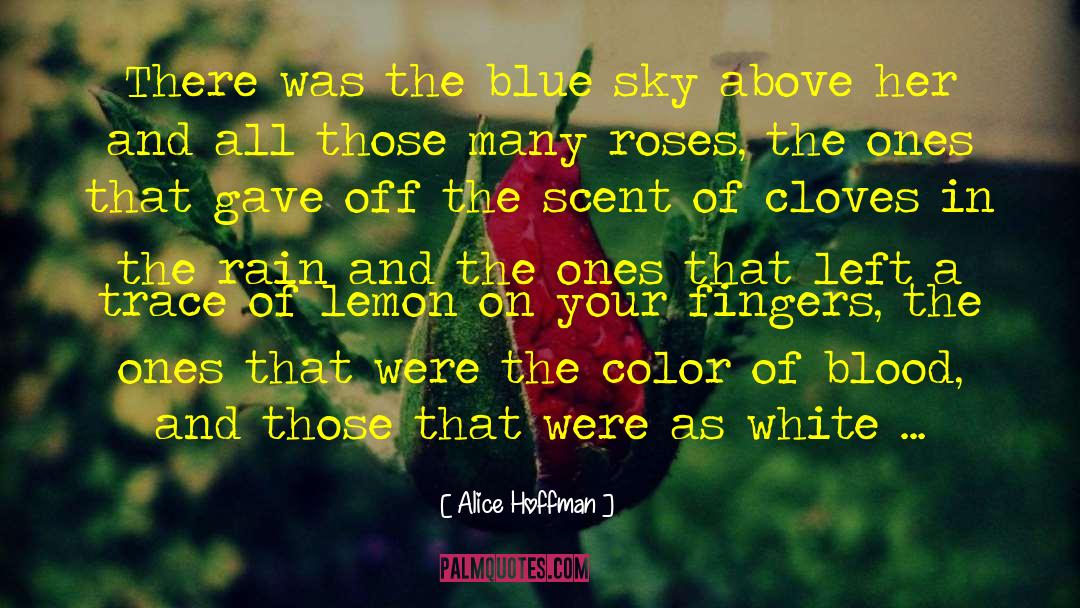 Cloves quotes by Alice Hoffman