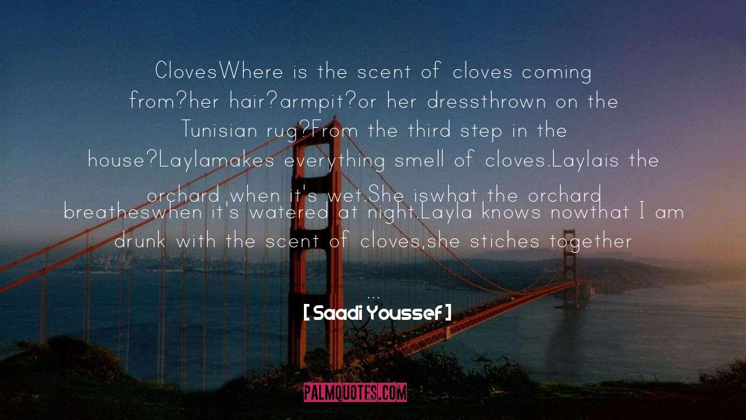 Cloves quotes by Saadi Youssef