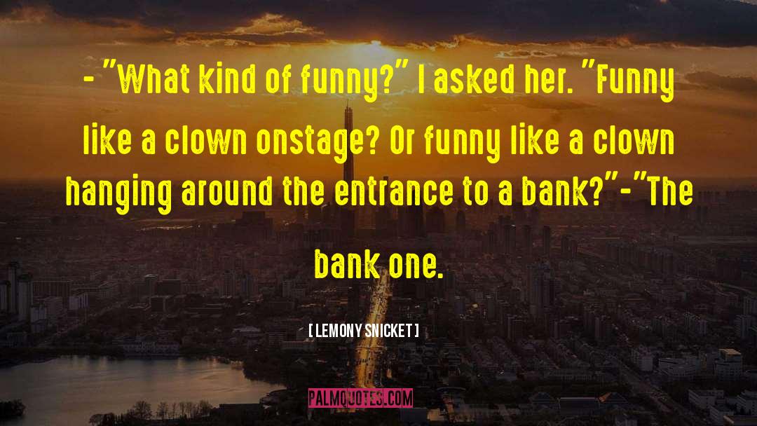Clown quotes by Lemony Snicket