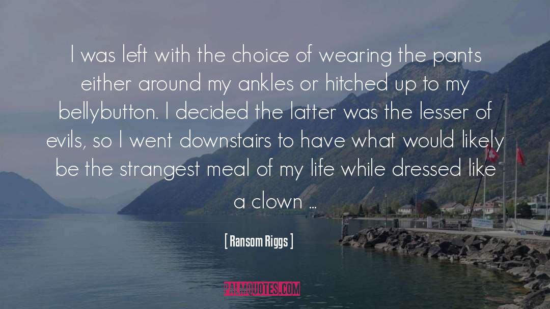 Clown quotes by Ransom Riggs