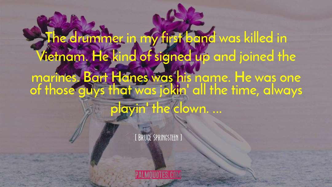 Clown quotes by Bruce Springsteen