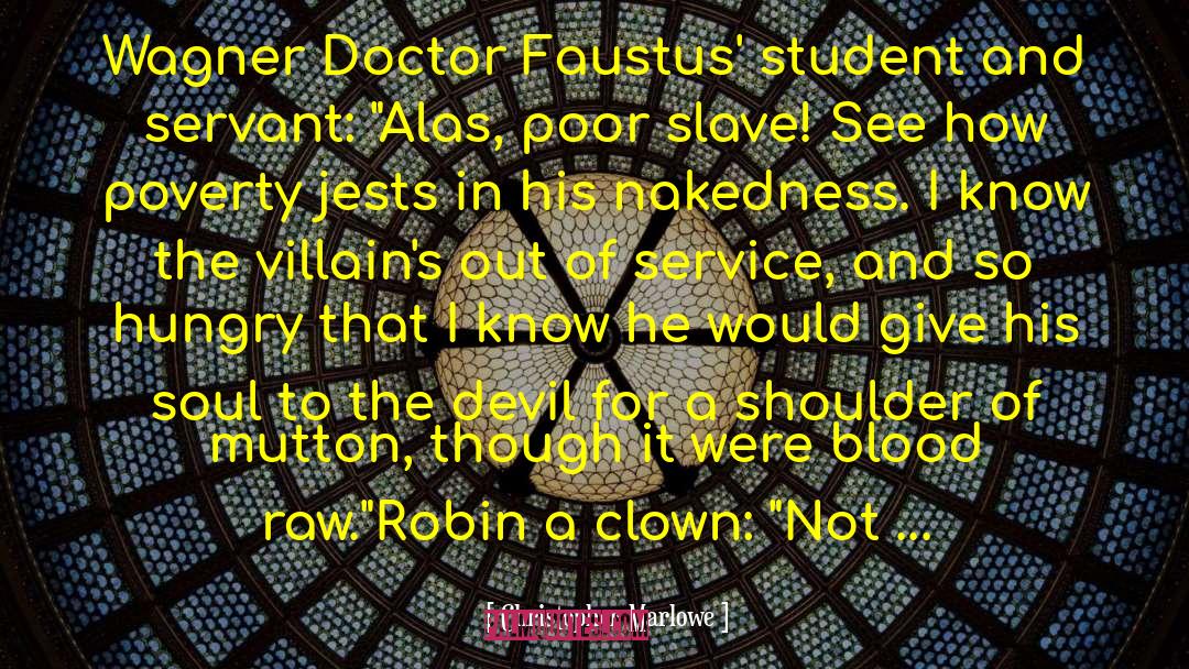 Clown quotes by Christopher Marlowe