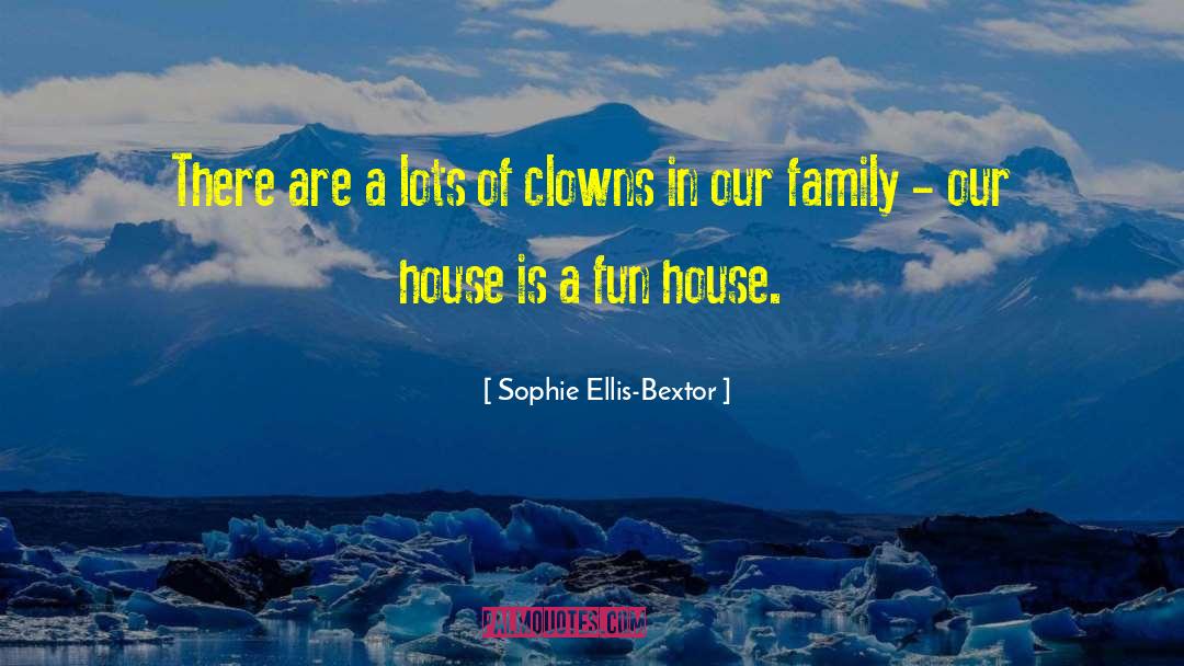 Clown quotes by Sophie Ellis-Bextor