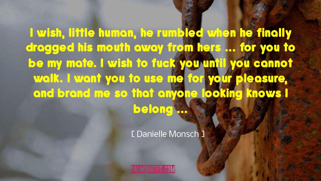 Clowned Mouth quotes by Danielle Monsch