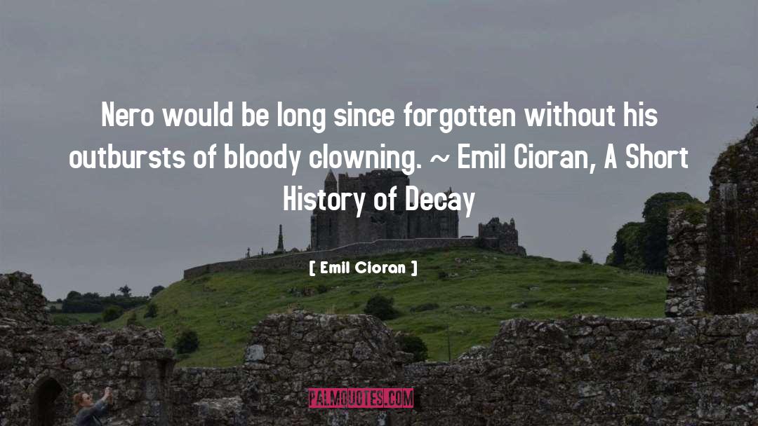 Clowning quotes by Emil Cioran