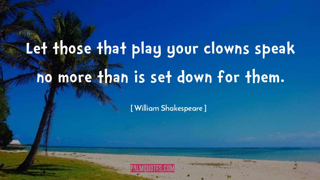 Clowns quotes by William Shakespeare