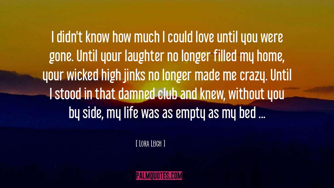 Club quotes by Lora Leigh