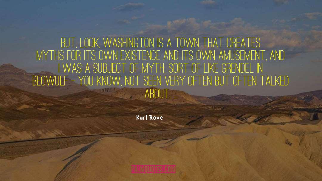 Club Town Washington quotes by Karl Rove