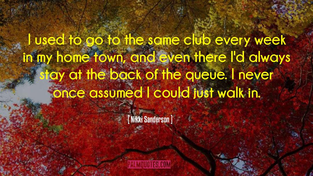 Club Town Washington quotes by Nikki Sanderson