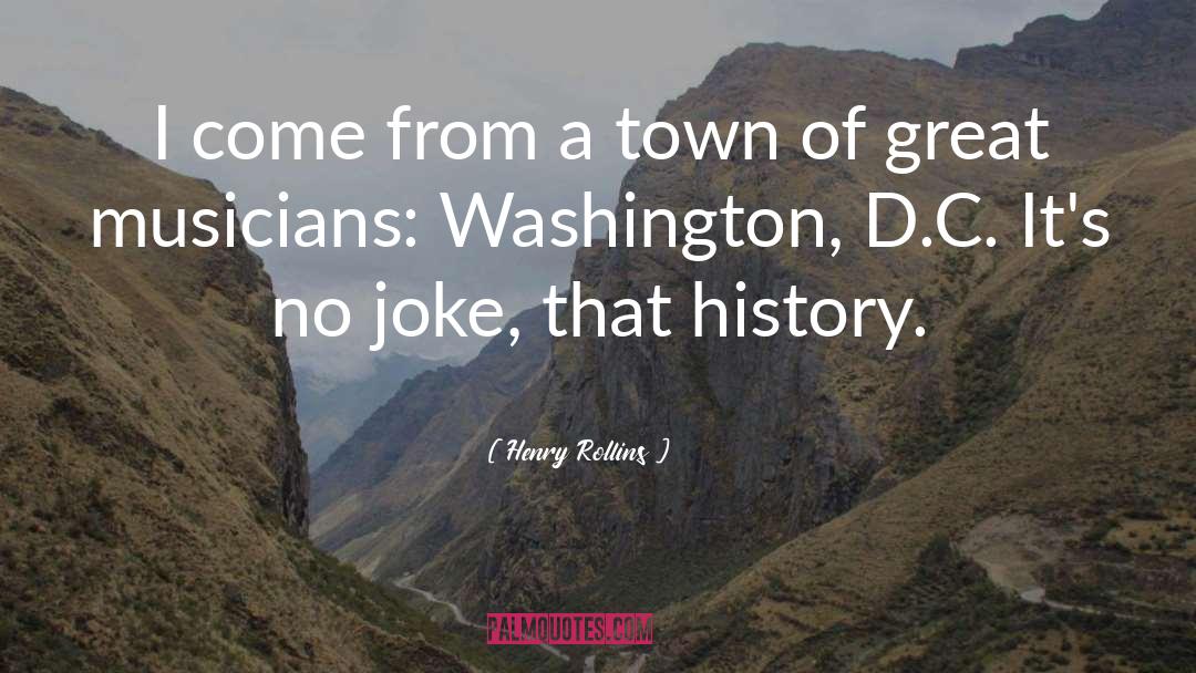 Club Town Washington quotes by Henry Rollins