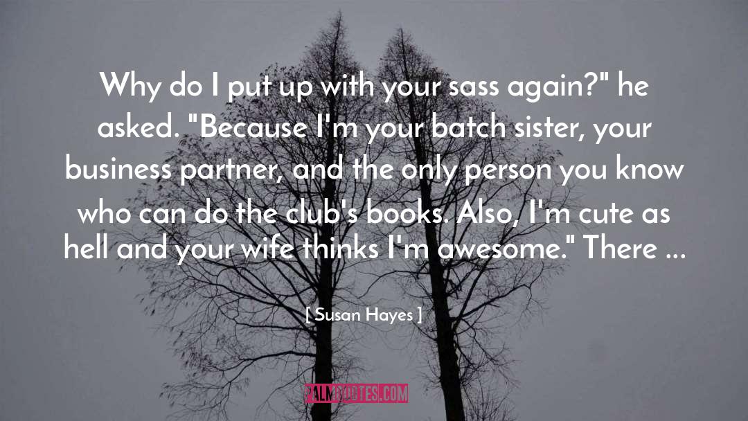 Clubs quotes by Susan Hayes