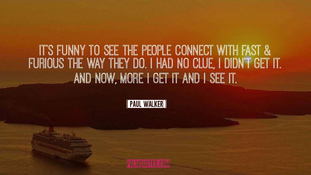 Clue quotes by Paul Walker