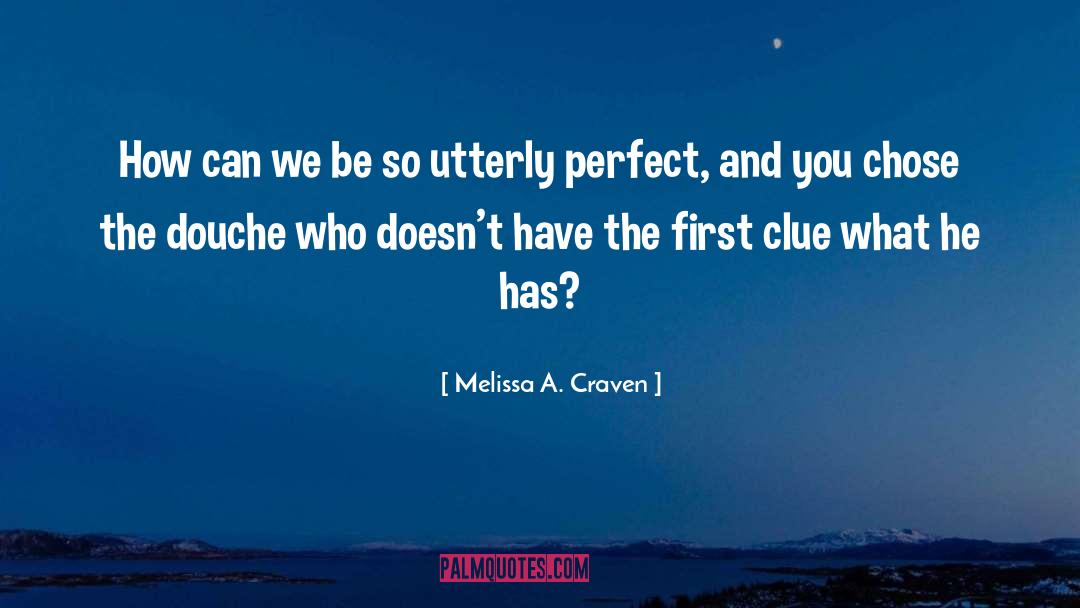 Clue quotes by Melissa A. Craven