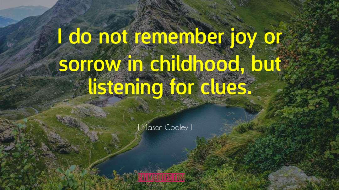 Clues quotes by Mason Cooley