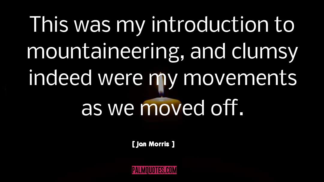 Clumsy quotes by Jan Morris
