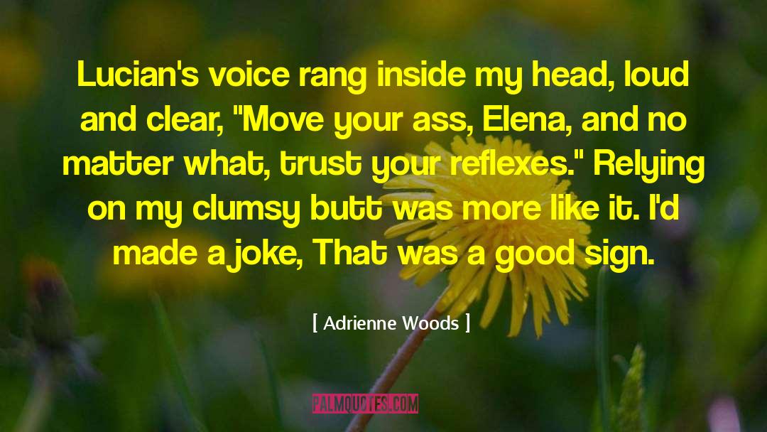 Clumsy quotes by Adrienne Woods