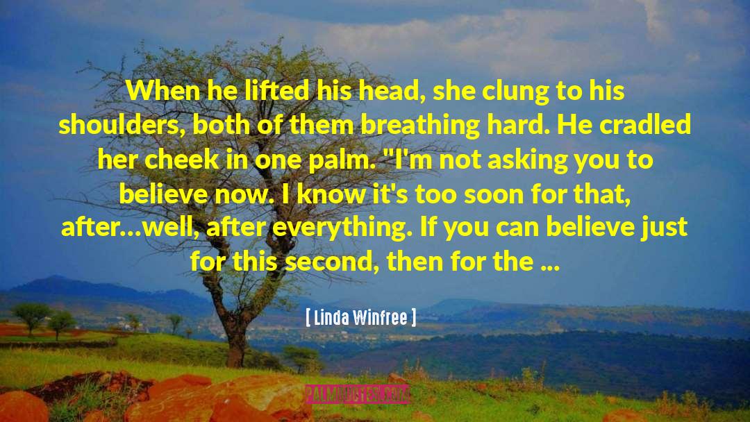 Clung quotes by Linda Winfree
