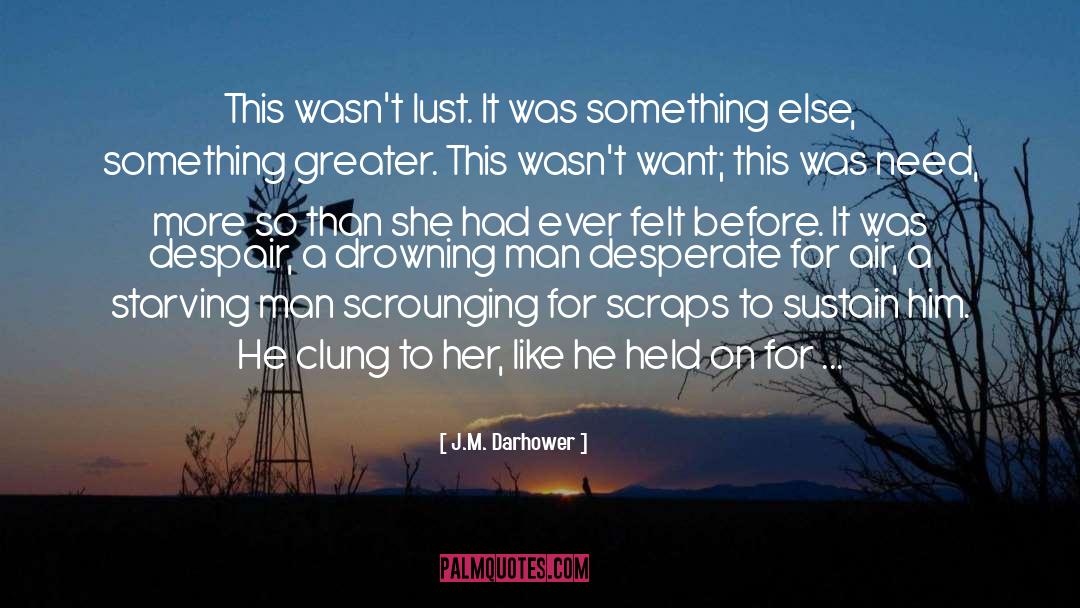 Clung quotes by J.M. Darhower