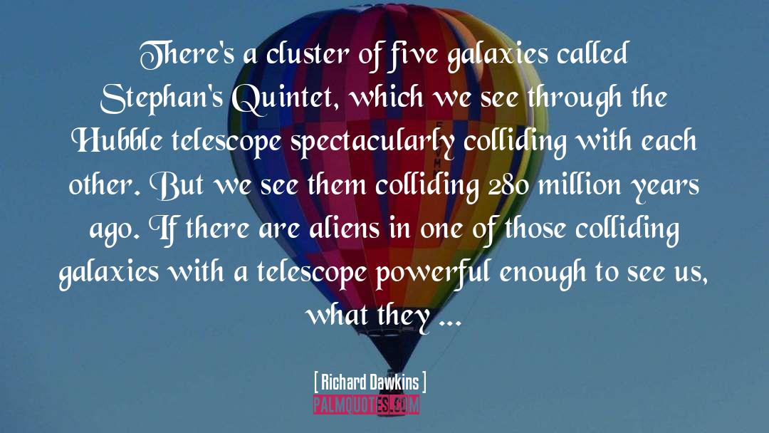 Cluster quotes by Richard Dawkins