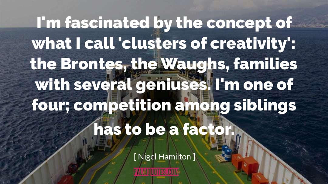 Clusters quotes by Nigel Hamilton
