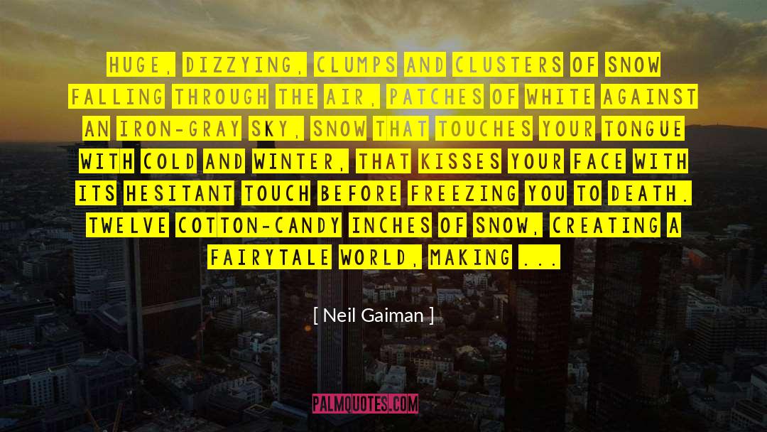 Clusters quotes by Neil Gaiman