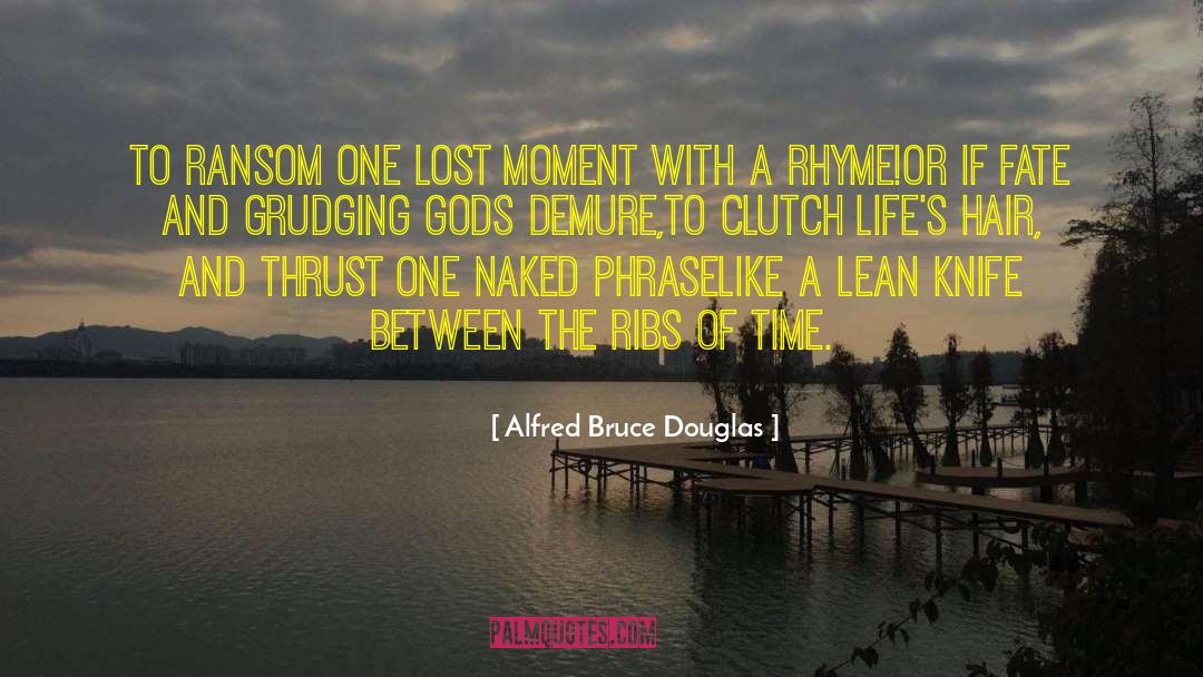 Clutch quotes by Alfred Bruce Douglas