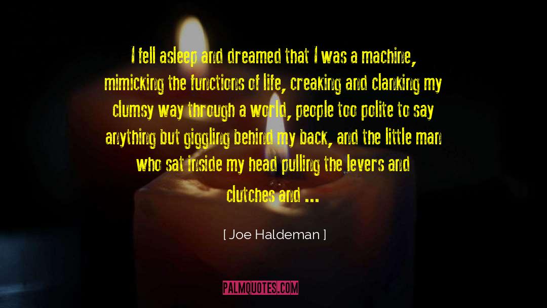 Clutches quotes by Joe Haldeman