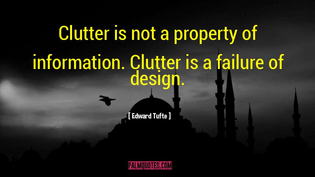 Clutter quotes by Edward Tufte