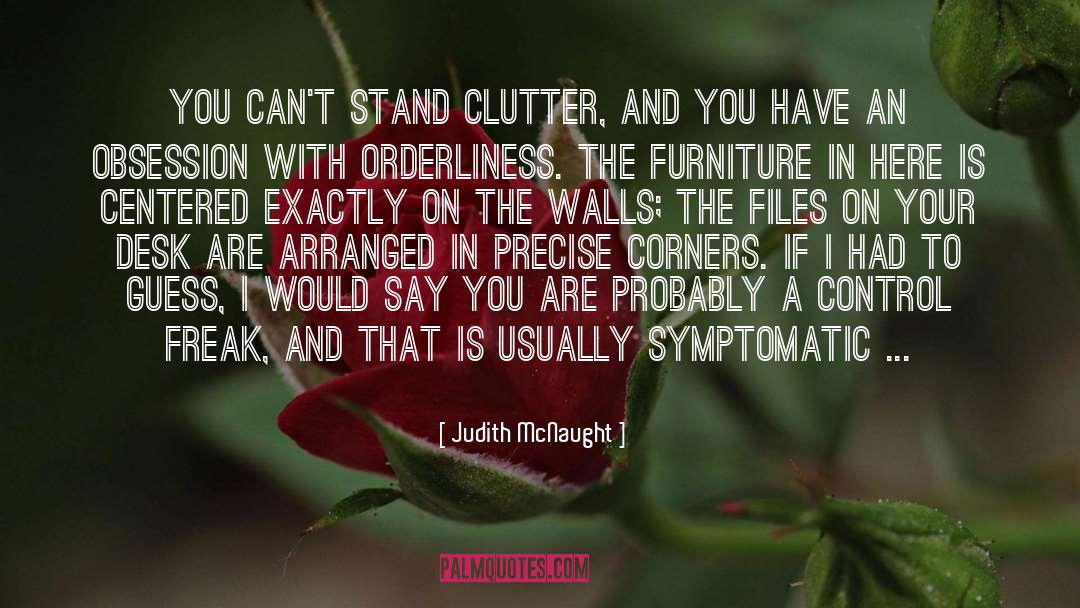 Clutter quotes by Judith McNaught