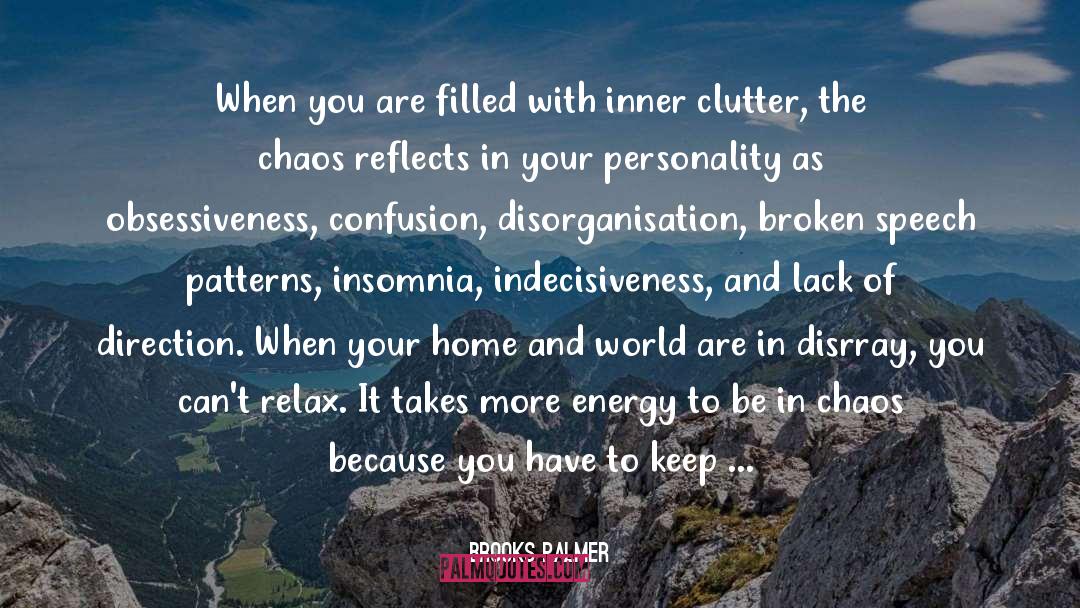 Clutter Spiritual quotes by Brooks Palmer