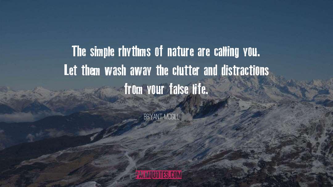 Clutter Spiritual quotes by Bryant McGill