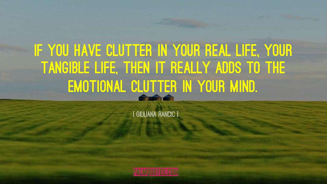 Clutter Spiritual quotes by Giuliana Rancic