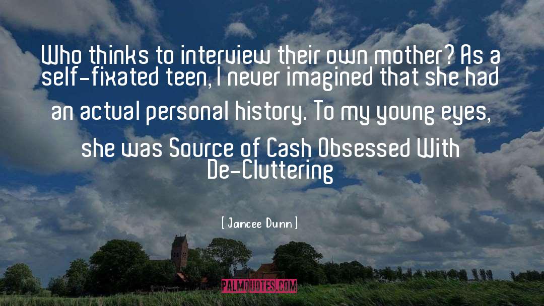 Cluttering quotes by Jancee Dunn